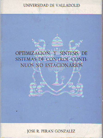 OPTIMACIÓN Y SÍNTESIS DE CONTROL CONTINUOS NO ESTACIONARIOS.