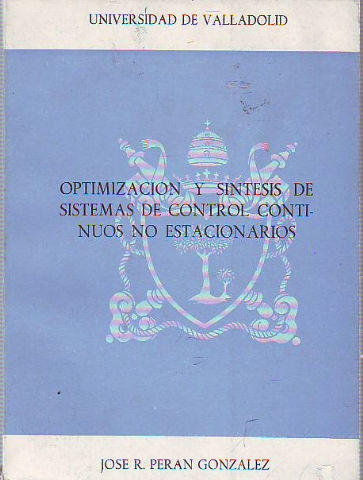 OPTIMIZACION Y SINTESIS DE SISTEMAS DE CONTROL CONTINUOS NO ESTACIONARIOS.