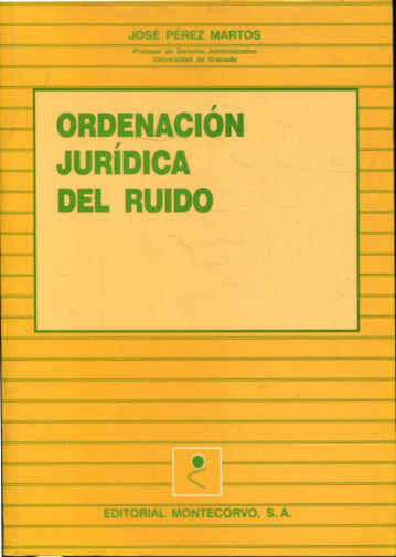 ORDENACION JURIDICA DEL RUIDO.