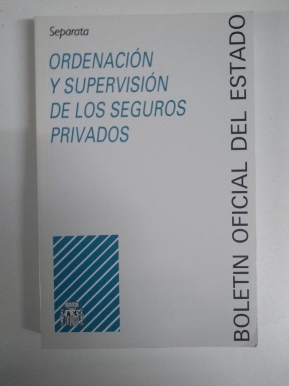 Ordenación y supervisión de los seguros privados
