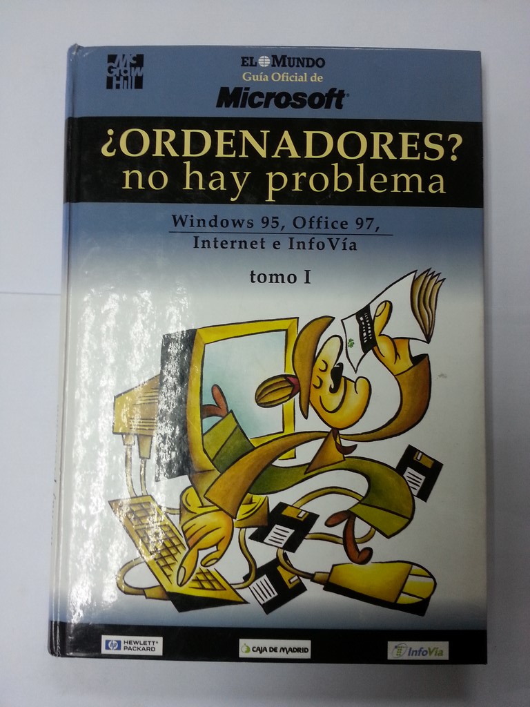 Ordenadores? No hay problema. Tomo I