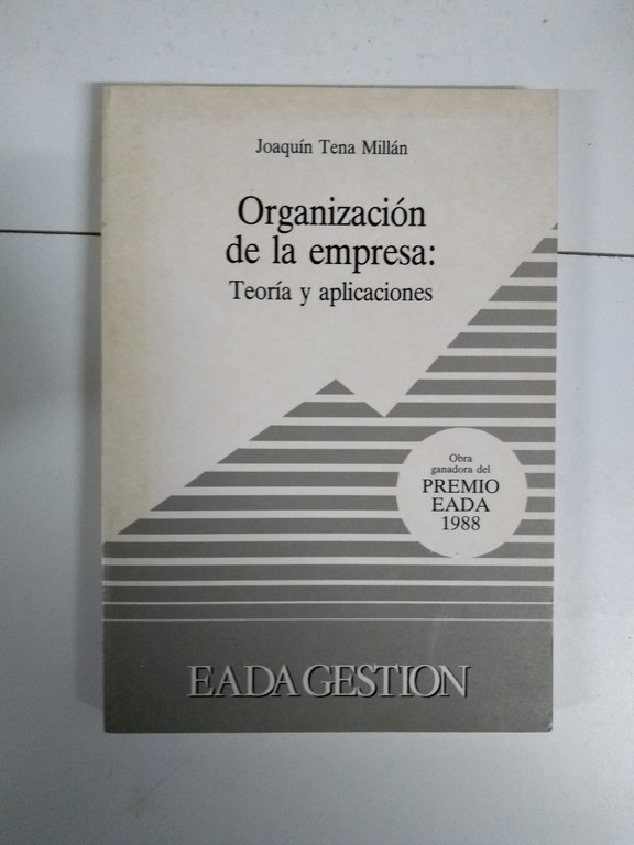 Organización de la empresa:Teoría y aplicaciones