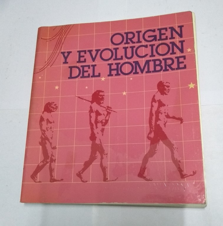 Origen y evolución del hombre