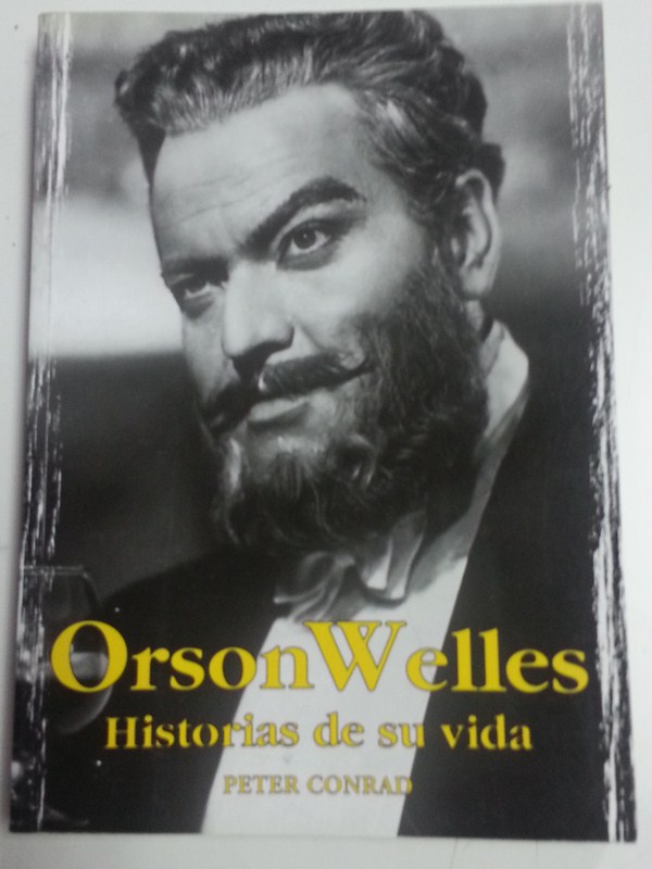 Orson Welles, historia de su vida