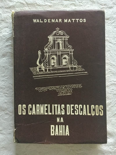 Os Carmelitas descalços na Bahia