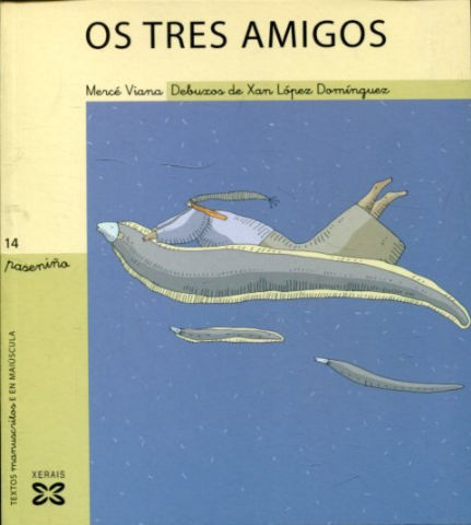 OS TRES AMIGOS.