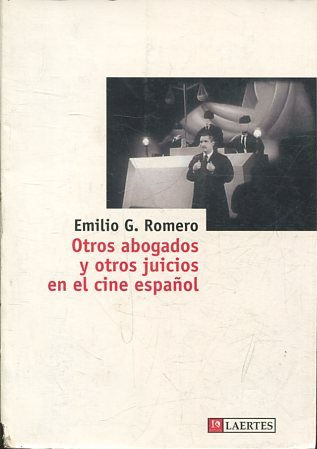 OTROS ABOGADOS Y OTROS JUICIOS EN EL CINE ESPAÑOL.