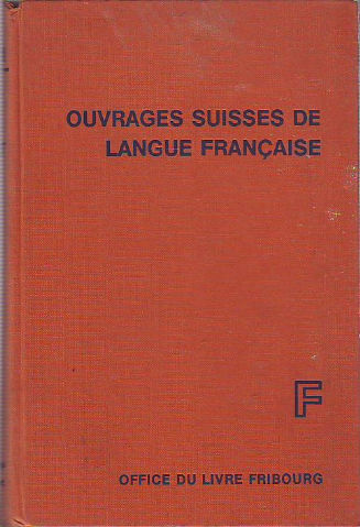OUVRAGES SUISSES DE LANGUE FRANÇAISE.