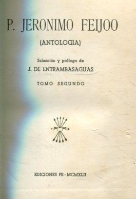 P. JERONIMO FEIJOO (ANTOLOGIA). TOMO II Y III.