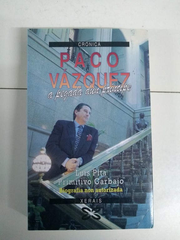 Paco Vázquez, a pegada dun príncipe