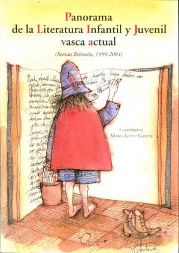 PANORAMA DE LA LITERATURA INFANTIL Y JUVENIL VASCA ACTUAL (REVISTA BEHINOLA, 1999-2004).