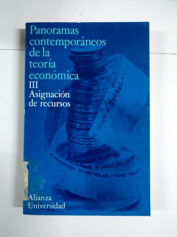 Panoramas contemporáneos de la teoría económica, III. Asignación de recursos