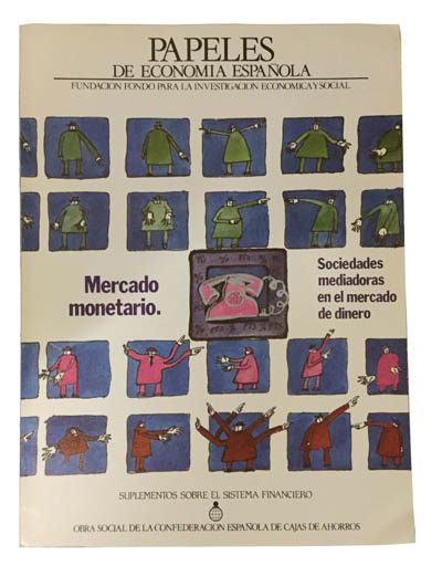Papeles de economía española. Mercado monetario: sociedades mediadoras en el mercado de dinero. 5