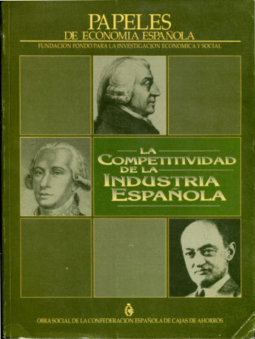 PAPELES DE ECONOMIA ESPAÑOLA.  56: LA COMPETITIVIDAD DE LA INDUSTRIA ESPAÑOLA.