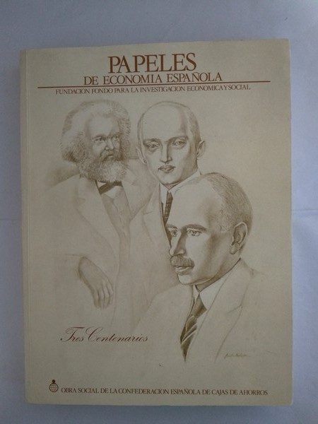 Papeles de Economia Española. Tres Centenarios.