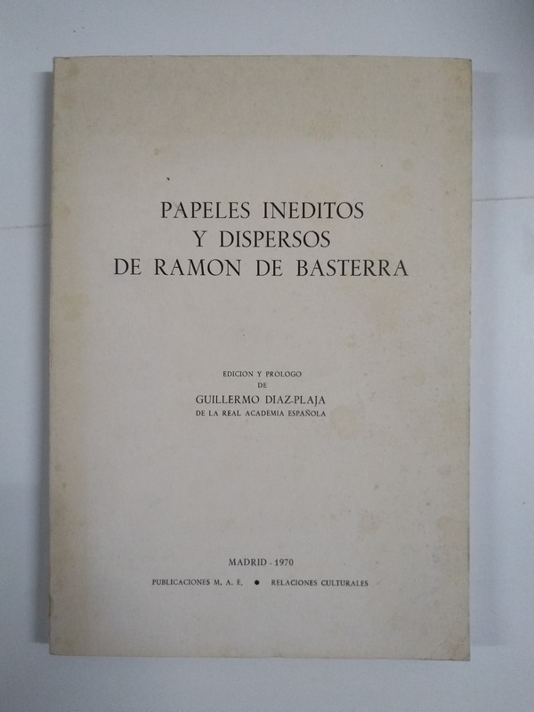 Papeles inéditos y dispersos de Ramón de Basterra