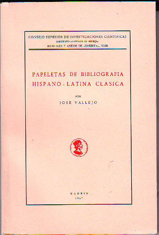 PAPELETAS DE BIBLIOGRAFÍA HISPANO-LATINA CLÁSICA.