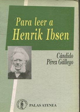 PARA LEER A HENRIK IBSEN.