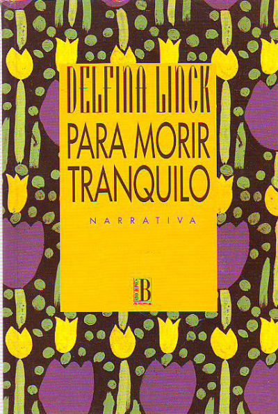 PARA MORIR TRANQUILO.