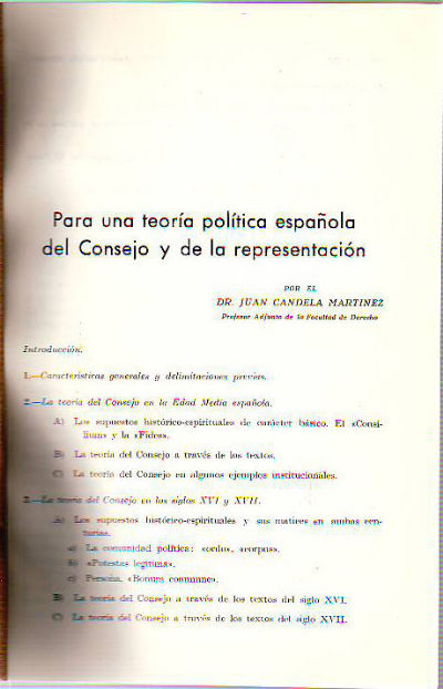 PARA UNA TEORIA POLITICA ESPAÑOLA DEL CONSEJO Y DE LA REPRESENTACION.