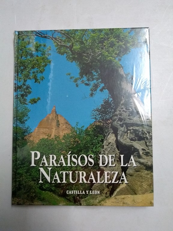 Paraísos de la Naturaleza. Castilla y León