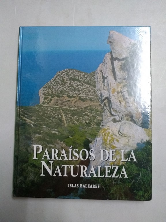 Paraísos de la Naturaleza. Islas Baleares