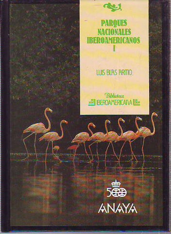 PARQUES NACIONALES IBEROAMERICANOS. VOL. I.