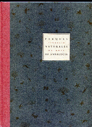 PARQUES NATURALES DE ANDALUCIA. PROGRESO NATURAL.