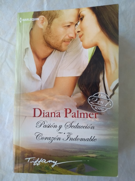 Pasion y seduccion. Corazon indomable