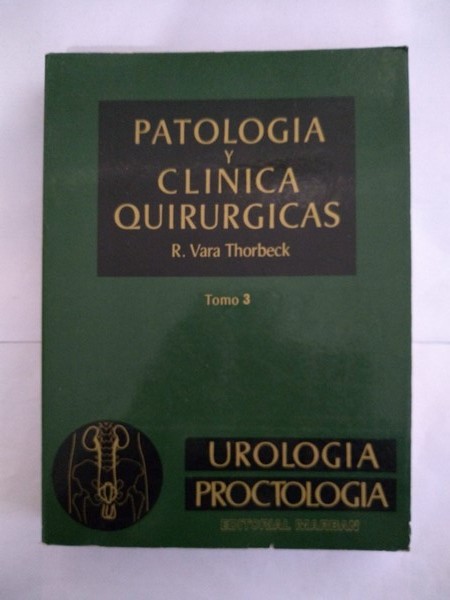 Patologia y Clinica Quirurgicas. 3