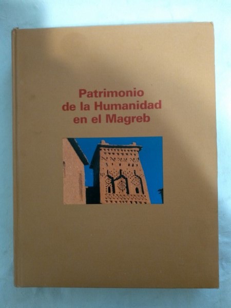 Patrimonio de la Humanidad en el Magreb