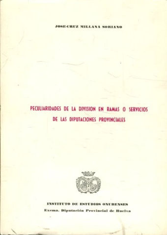 PECULIARIDADES DE LA DIVISION EN RAMAS O SERVICIOS DE LAS DIPUTACIONES PROVINCIALES.