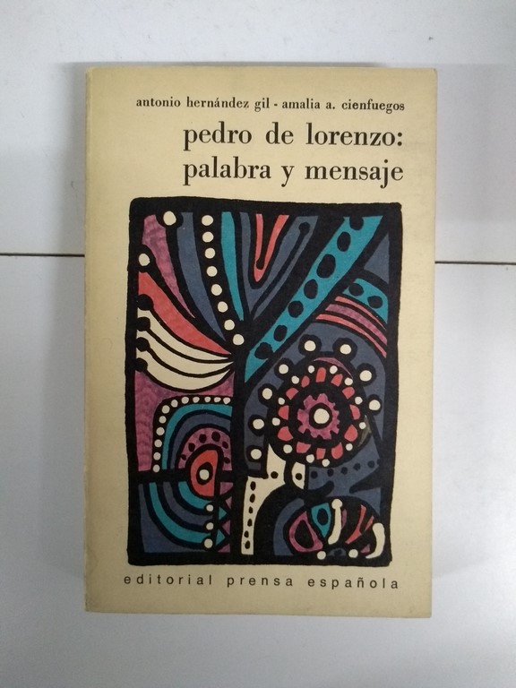Pedro de Lorenzo: palabra y mensaje