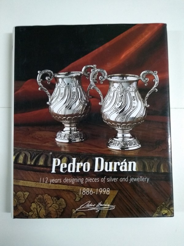 PEDRO DURAN. 112 years designing pieces of silver and jewellery. 1886-1998.