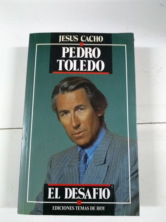 Pedro Toledo, el desafío