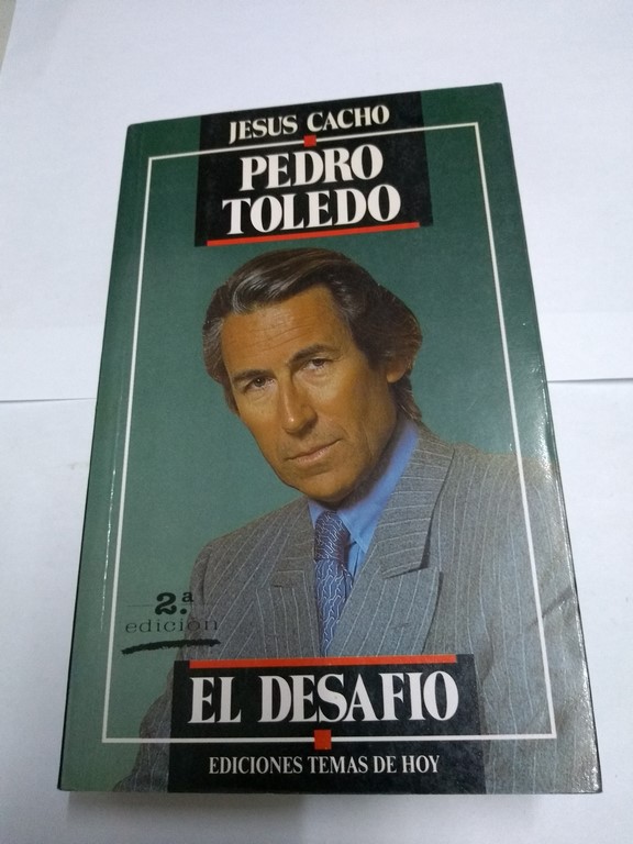 Pedro Toledo. El desafío