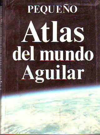 PEQUEÑO ATLAS DEL MUNDO AGUILAR.