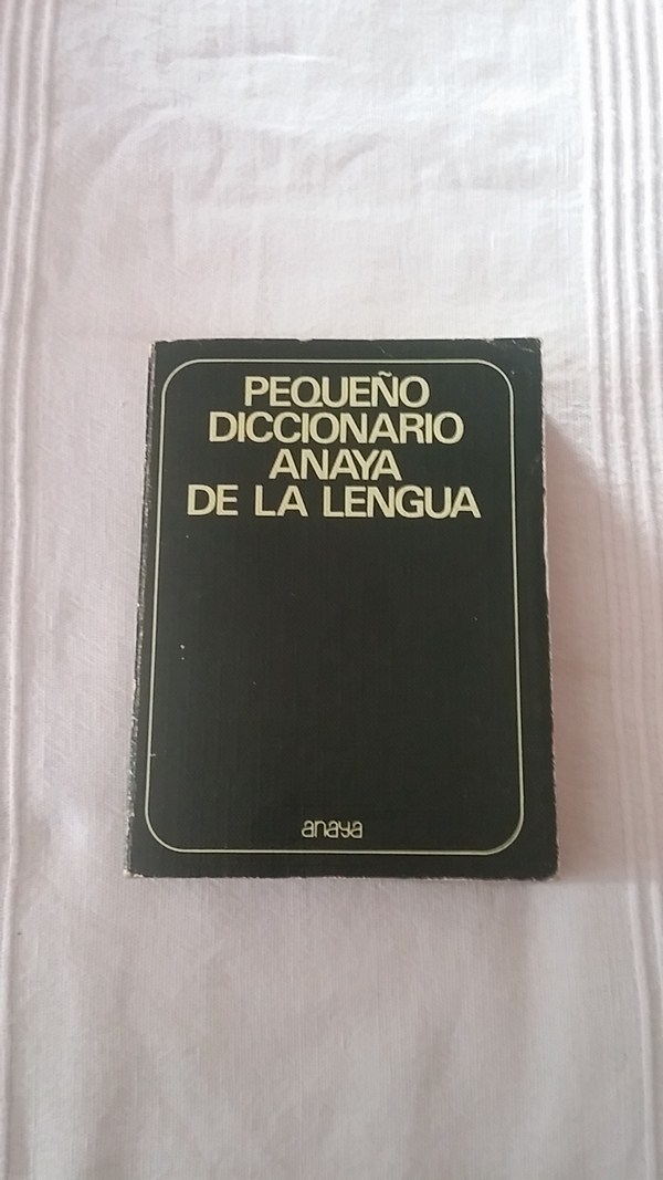 Pequeño diccionario anaya de la lengua