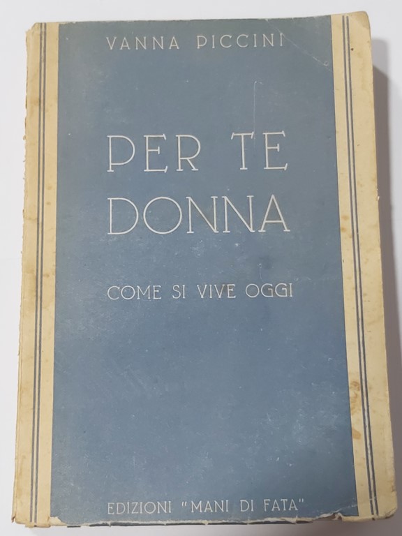 Per te donna Come si vive oggi