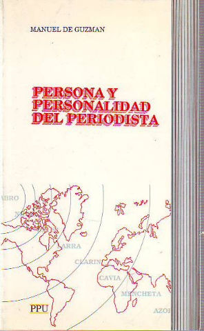 PERSONA Y PERSONALIDAD DEL PERIODISTA.