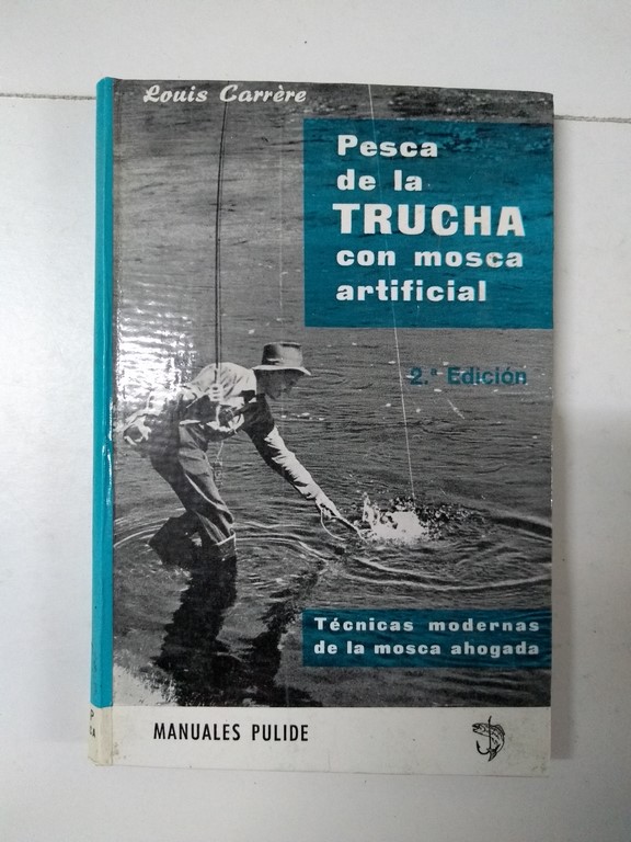 Pesca de la trucha con moscas artificial