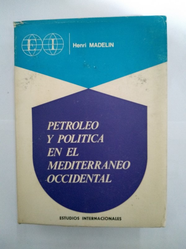 Petroleo y política en el Mediterraneo Occidental