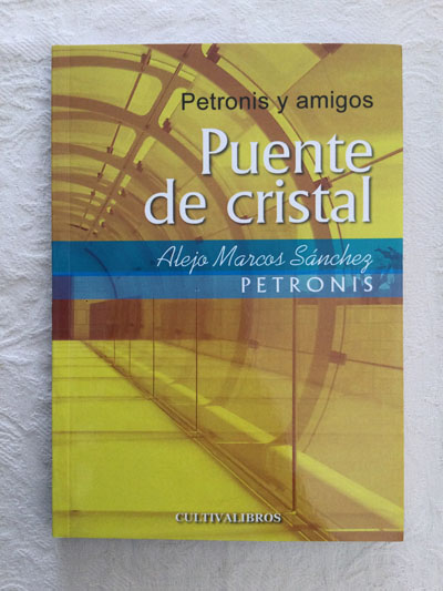 Petronis y amigos. Puente de cristal