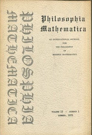 PHILOSOPHIA MATHEMATICA. AN INTERNATIONAL JOURNAL FOR THE PHILOSOPHY OF MODERN MATHEMATICS. VOLUME 12-NUMBER 1.