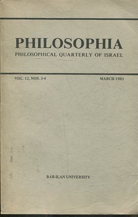 PHILOSOPHIA. PHILOSOPHICAL QUARTERLY OF ISRAEL. VOL 12, NOS. 3-4.