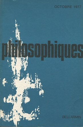 PHILOSOPHIQUES. REVUE DE LA SOCIETE DE PHILOSOPHIE DU QUEBEC. VOL. IV, Nº 2.