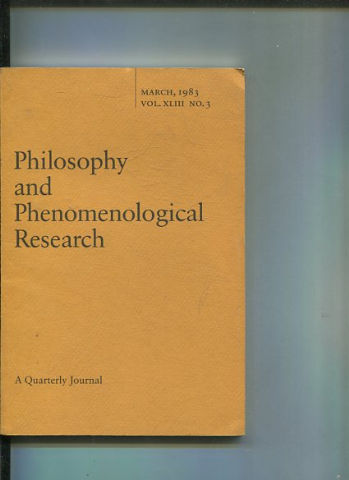 Philosophy and Phenomenological Research: A Quarterly Journal - MARCH, 1983. VOL. XLIII No.3.