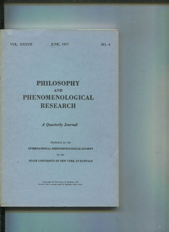 Philosophy and Phenomenological Research: A Quarterly Journal - VOL. XXXVII JUNE, 1977. No.4.