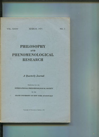 Philosophy and Phenomenological Research: A Quarterly Journal - VOL. XXXV MARCH, 1975. No.3.