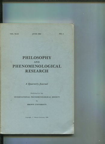 Philosophy and Phenomenological Research: A Quarterly Journal - VOL. XLII JUNE 1982. No. 4.